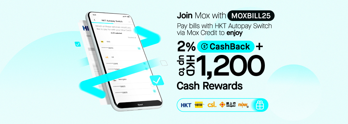 Autopay your HKT bills and earn HKD1,200 Cash Rewards + up to 2% CashBack!